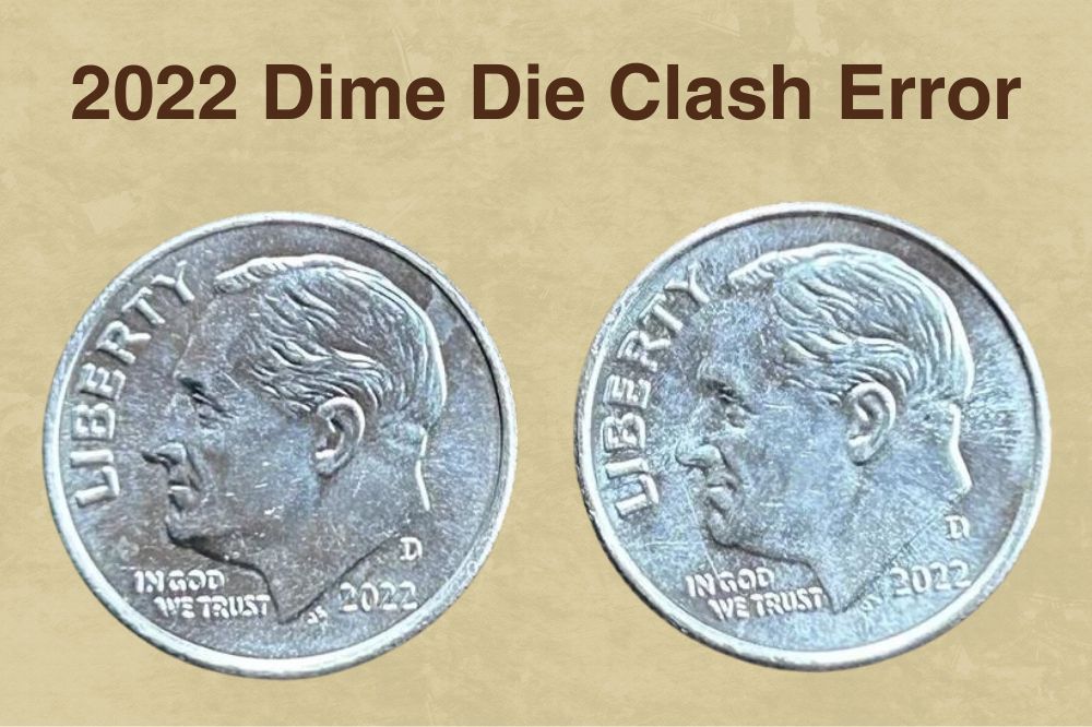 2022 dime die clash error showing ghost reverse impression in obverse field under magnification